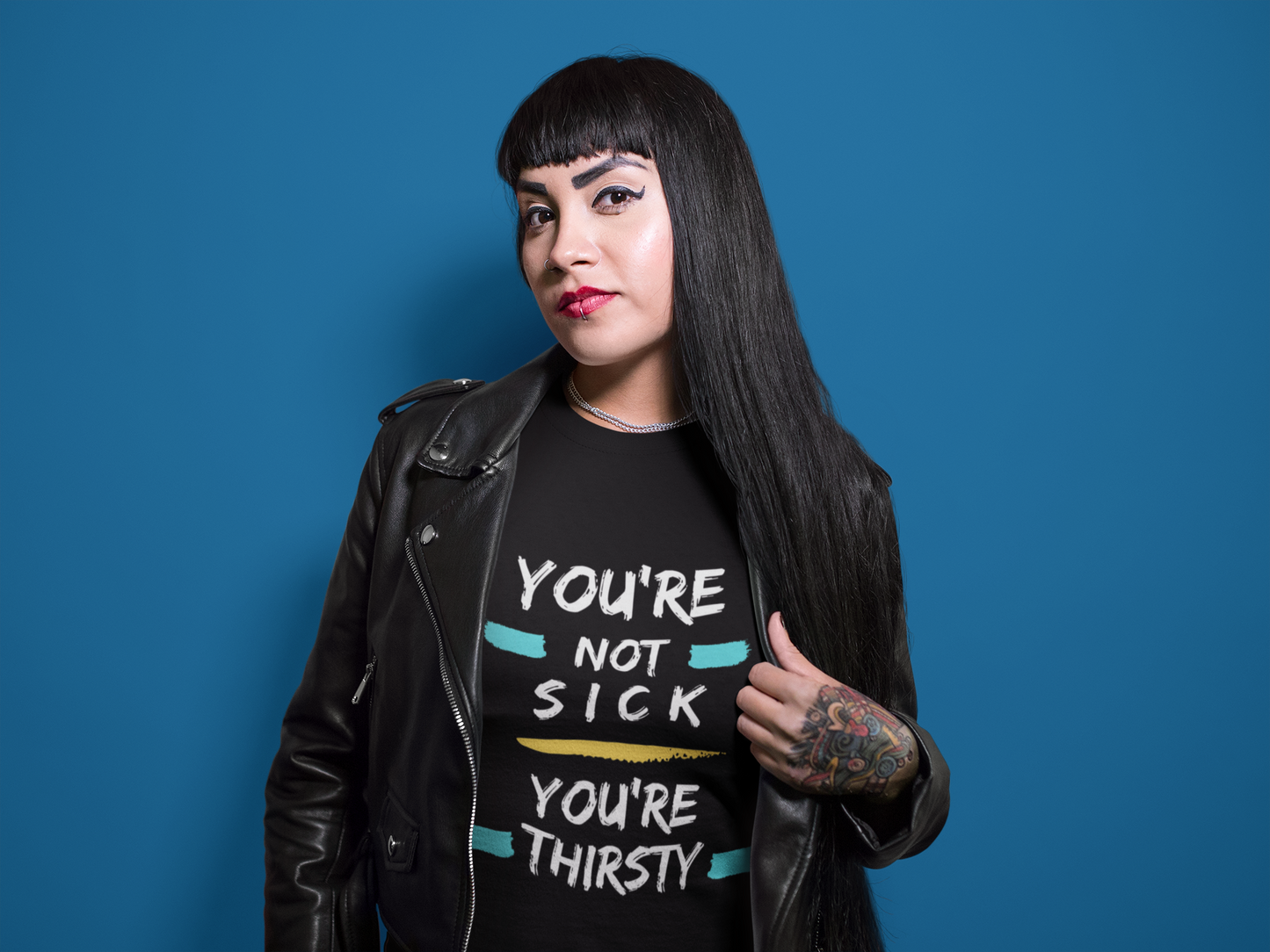 Short-Sleeve Unisex "You're Not Sick, You're Thirsty" T-Shirt